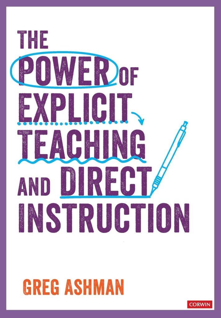 6.  The Power of Explicit Teaching and Direct Instruction  by Greg Ashman