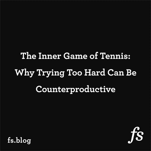 The Inner Game: Why Trying Too Hard Can Be Counterproductive