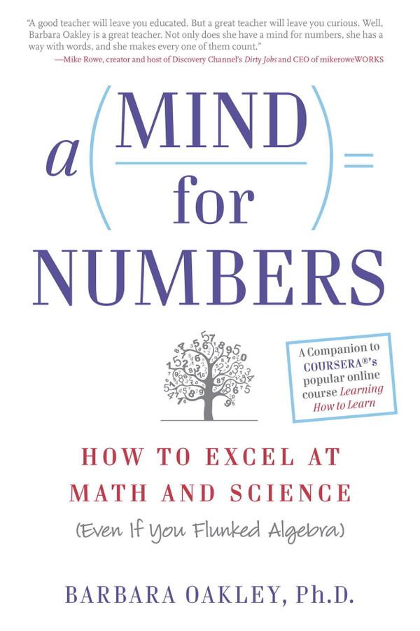 A Mind for Numbers: How to Excel at Maths and Science