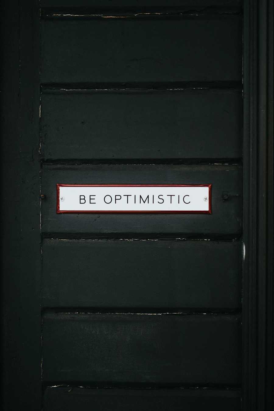 1. Cultivate optimism 