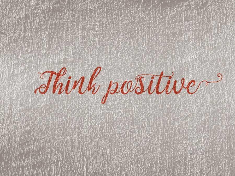 9. Think positively