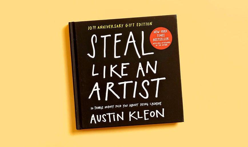 Steal Like an Artist by Austin Kleon [A Book Summary]