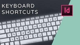 10 InDesign Keyboard Shortcuts