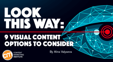 Look This Way: 9 Visual Content Options to Consider