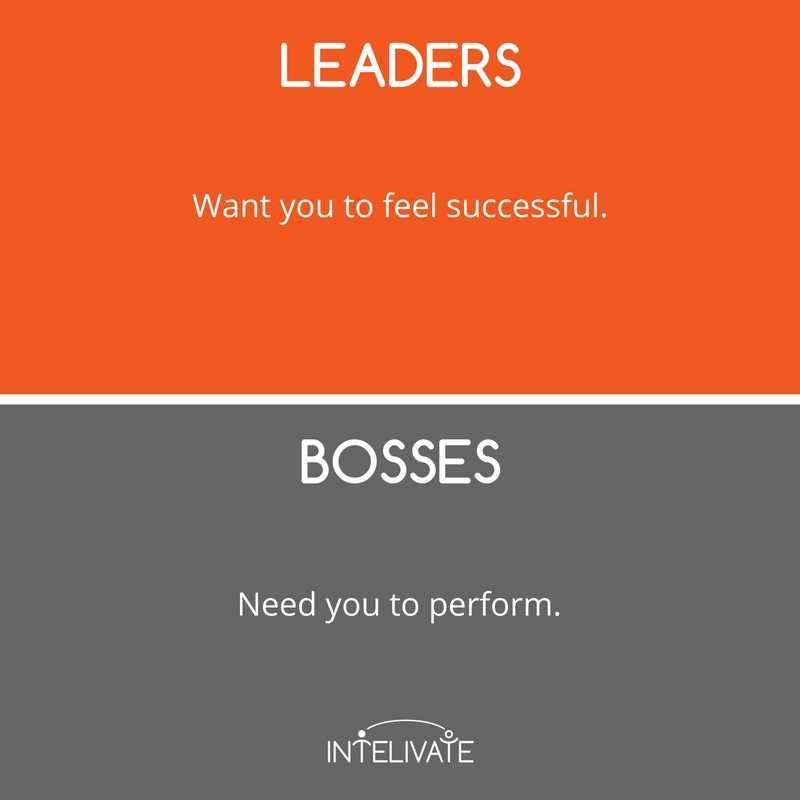 10. Leaders Want You to Feel Successful.
