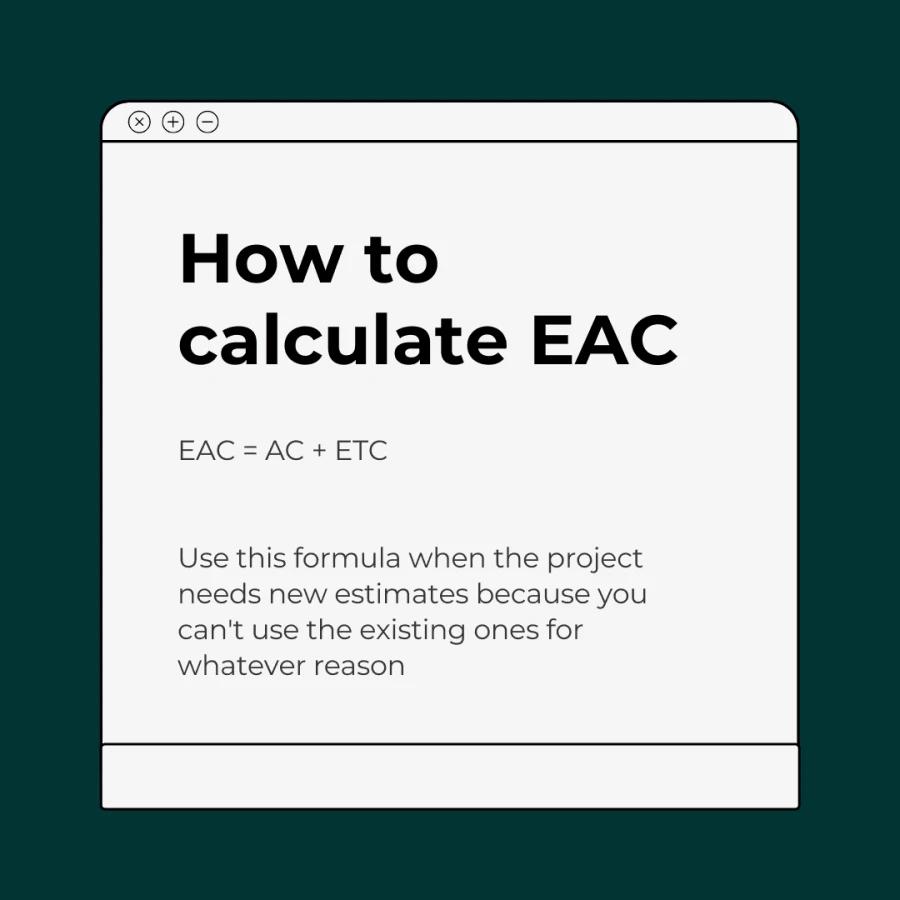 Estimates to Complete (EAC)