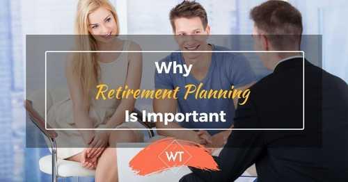 Retirement Planning and importance of Retirement Plans