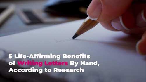 5 Life-Affirming Benefits of Writing Letters By Hand, According to Research