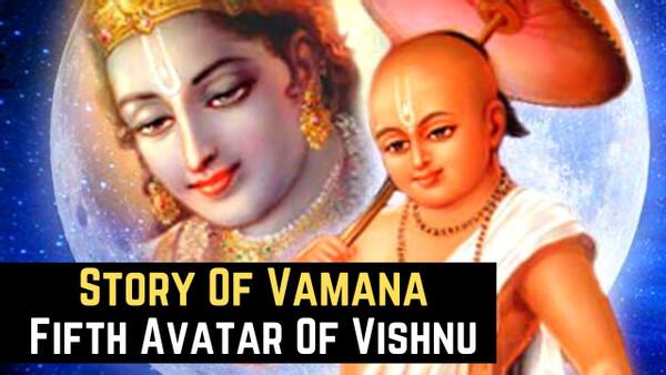 Vamana Avatar - Fifth Avatar Of Vishnu | Dashavatar