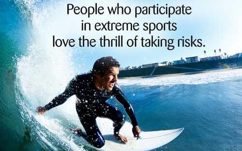 Have You Ever Wondered What Makes People Do Extreme Sports? Well...