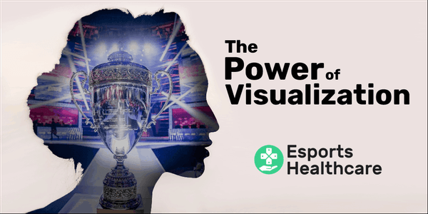 The power of visualization: improve your skill by training your mind – Esports Healthcare