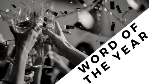 Word of The Year & Why It’s Better than New Year Resolutions