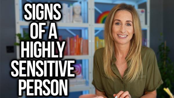 Signs Of A Highly Sensitive Person - Dr. Julie Smith