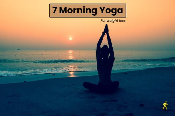 Morning Yoga for Weight Loss - Fitness health byte