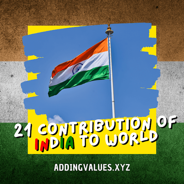 21 Contribution of India to world