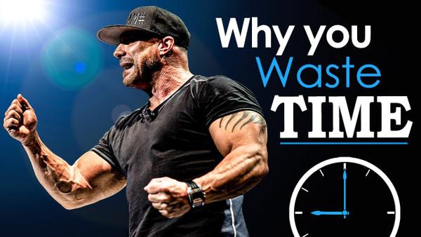 WHY YOU WASTE TIME - Ed Mylett's Ultimate Advice to Students