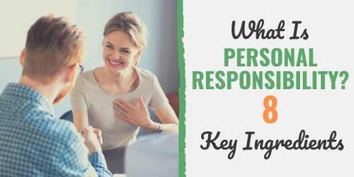 What is Personal Responsibility? 8 Key Ingredients