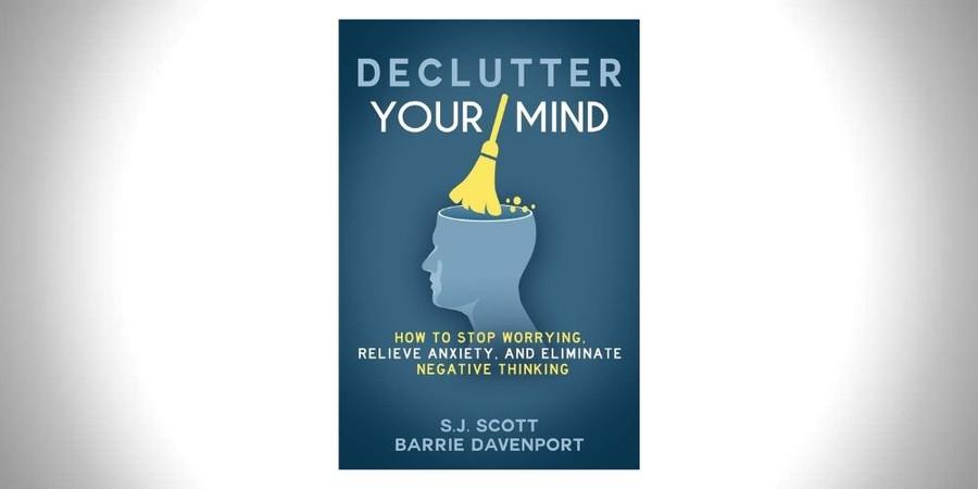 #5 –  Declutter Your Mind – S. J. Scott and Barrie Davenport