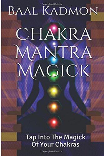 Chakra Mantra Magick