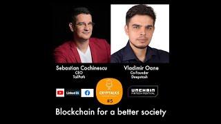 Blockchain talks with Sebastian Cochinescu (TailPath) & Vladimir Oane (Deepstash)