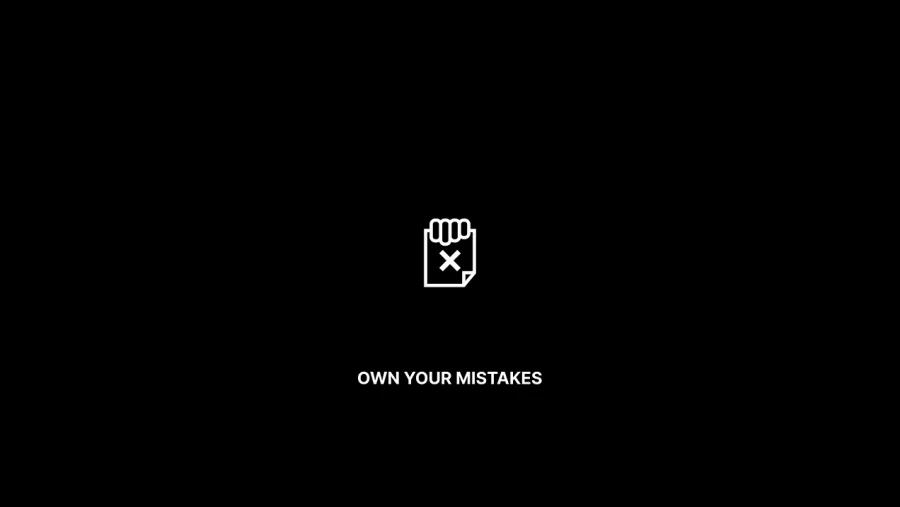 Own Your Mistakes