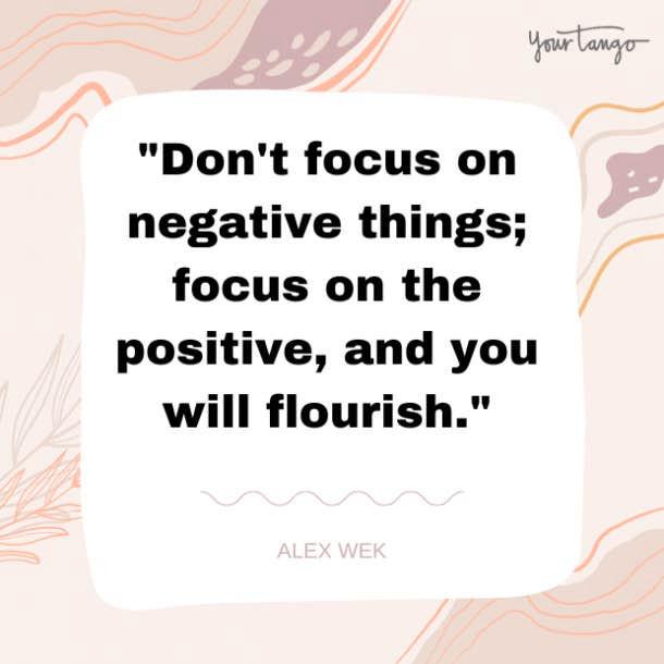 <p>80. "Don't focus on negativ...