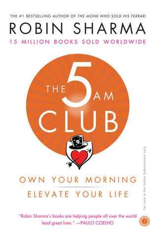 The 5am Club: Change Your Morning, Change Your Life
