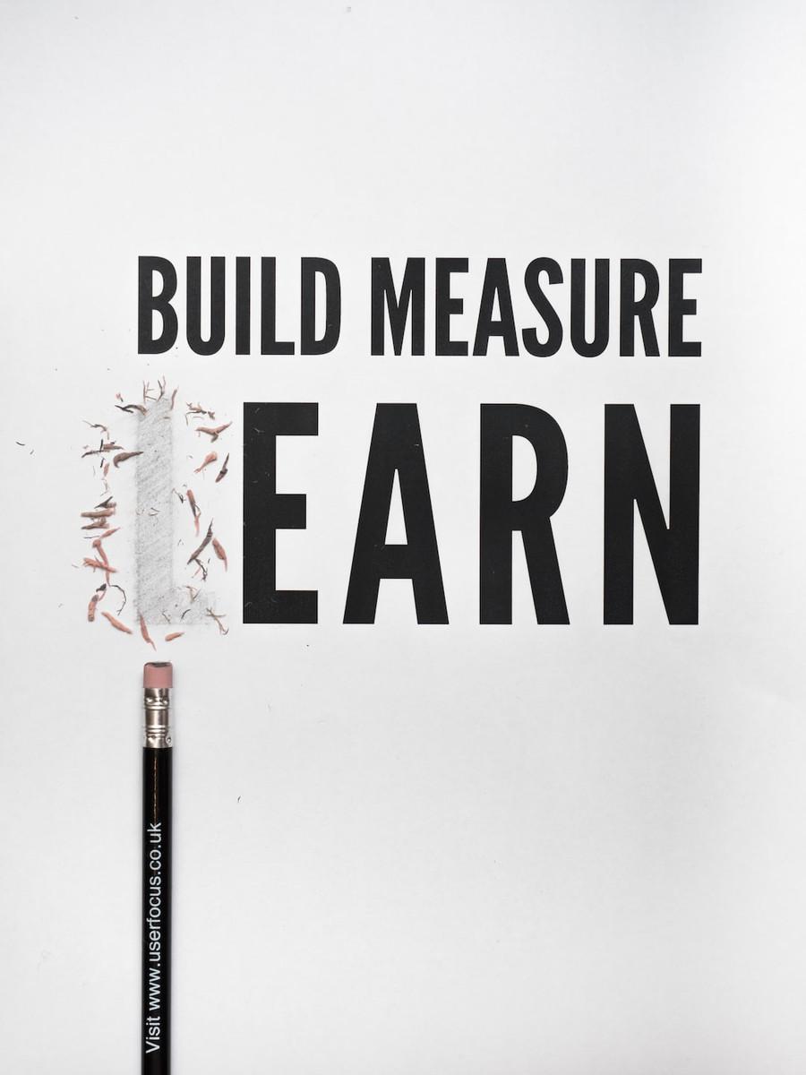 Build, Measure And Learn