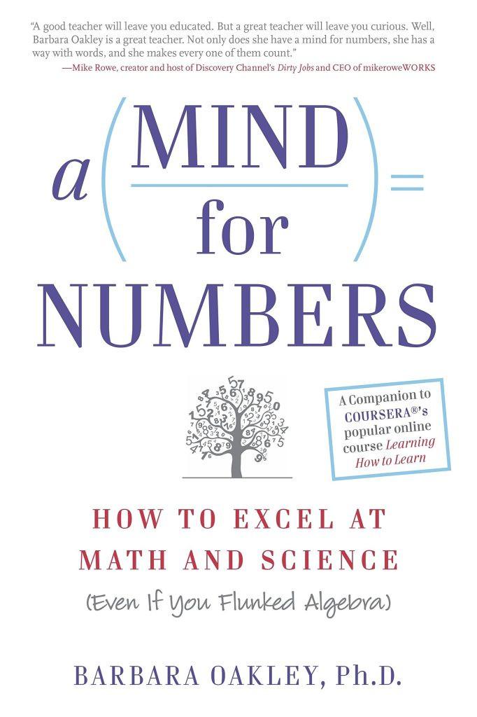 2.  A Mind for Numbers  by Barbara Oakley
