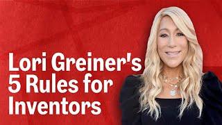 Lori Greiner’s 5 Rules to being a Successful Inventor | Inc.