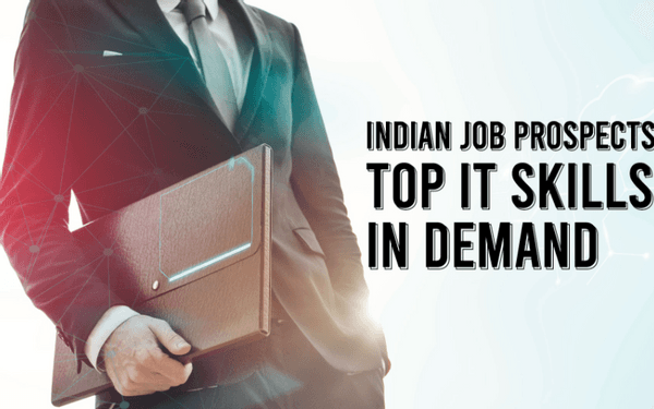 Indian Job Prospects: Top IT Skills in Demand