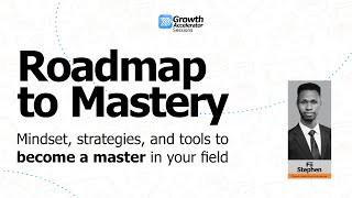 Roadmap to Mastery - How to become a master in your field