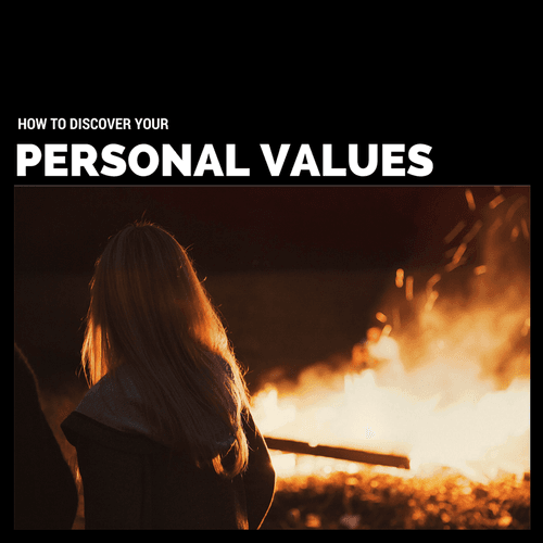 How to Discover Your Values and Use Them to Make Better Decisions