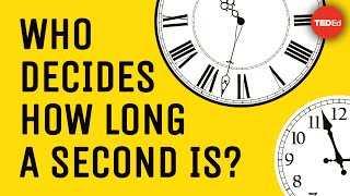 Who decides how long a second is? - John Kitching