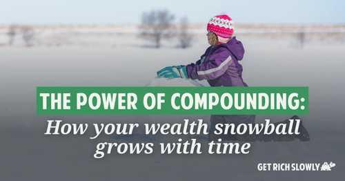 The power of compounding ~ Get Rich Slowly
