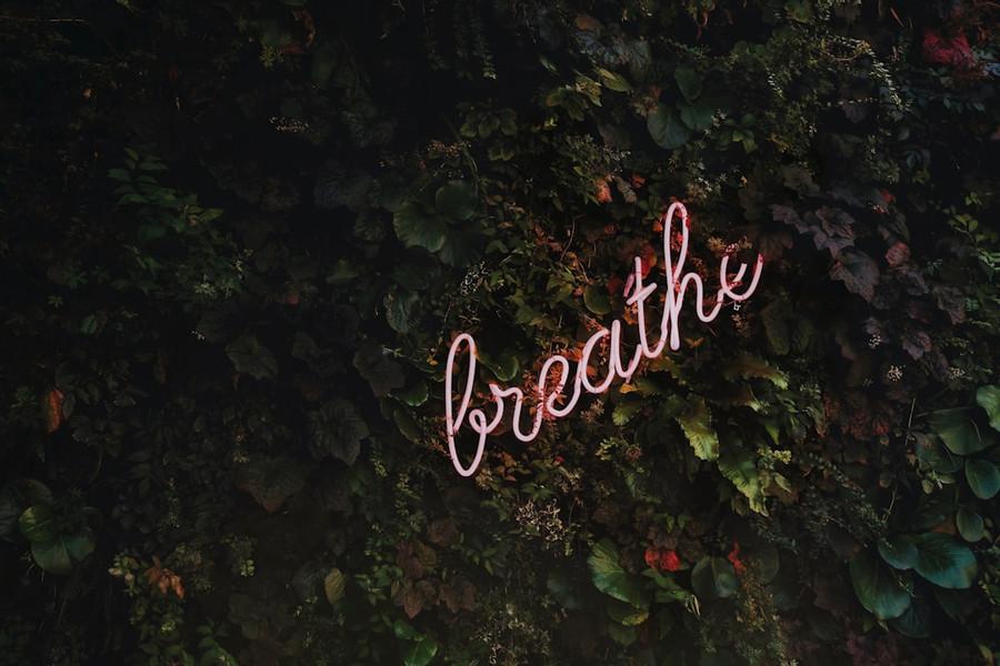 Take time to breathe