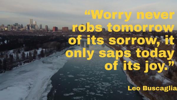 Quote#139 | Don't Let Worry Steal Your Joy - A Quote by Leo Buscaglia