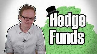 What Exactly Are Hedge Funds (And Why Are They Always Causing Problems)?