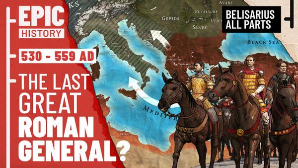 Rome Strikes Back: Belisarius and the Wars of Justinian