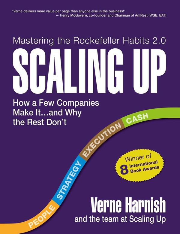 Scaling Up: How a Few Companies Make It... and Why the Rest Don't