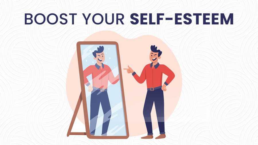 6 Tips To Boost Your Self Esteem