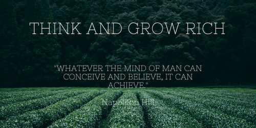 10 Lessons From "Think And Grow Rich" By Napoleon Hill