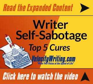 How to Stop Sabotaging Your Writing Efforts | VelocityWriting.com