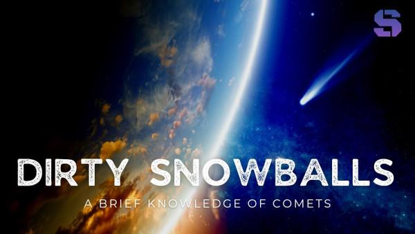 Facts about the 'Dirty Snowballs' of space.