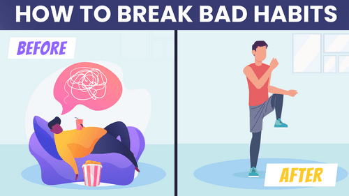 Use this Simple strategy to Break a Stubborn Bad Habit - Make Me Better