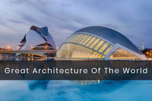 Great architecture of the world - Architecturechat