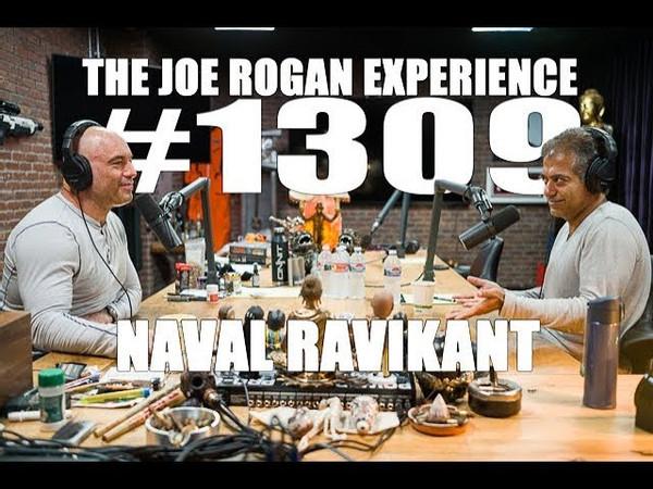 Naval Ravikant on Joe Rogan (Episode #1309)