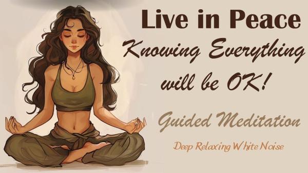 Assure Your Well-Being: Guided Meditation for Inner Peace — Live In Peace