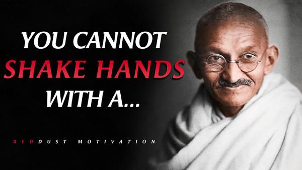 Mahatma Gandhi's Quotes You Should Know Before You Get OLD