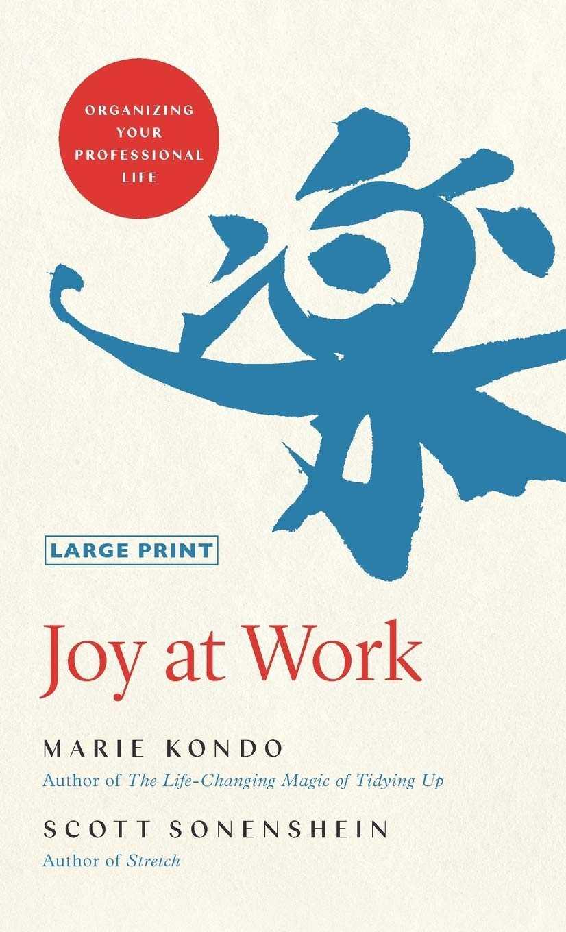 Joy at Work by Marie Kondo, Scott Sonenshein